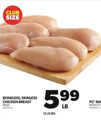 Real Canadian Superstore BONELESS, SKINLESS CHICKEN BREAST offer