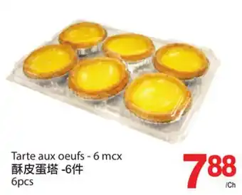 T&T Supermarket Tarte aux oeufs - 6 mcx offer