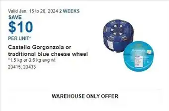 Costco Castello Gorgonzola or traditional blue cheese wheel offer