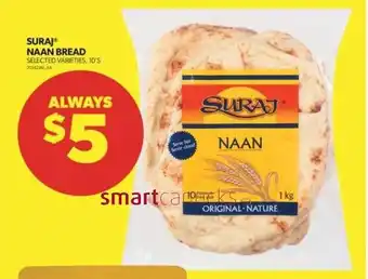 Real Canadian Superstore SURAJ NAAN BREAD SELECTED VARIETIES, 10'S offer