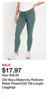 Old Navy Old navy maternity rollover-waist powerchill 7/8-length leggings offer