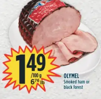 Marché Adonis Olymel smoked ham or black forest offer