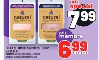 Metro Émincé de jambon natural selections maple leaf | maple leaf natural selections shaved ham offer