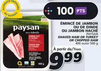 IGA Paysan shaved ham or turkey or chopped ham offer