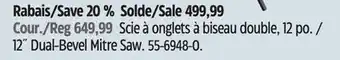 Canadian Tire Dewalt 12˝ dual-bevel mitre saw offer