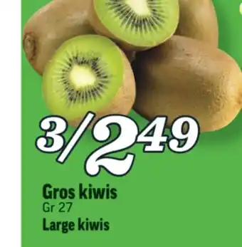 Marché Richelieu Gros kiwis | large kiwis offer