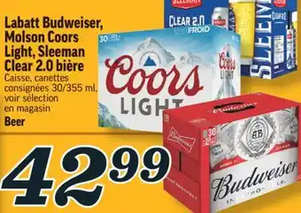 Marché Richelieu Labatt budweiser, molson coors light, sleeman clear 2.0 bière | beer offer