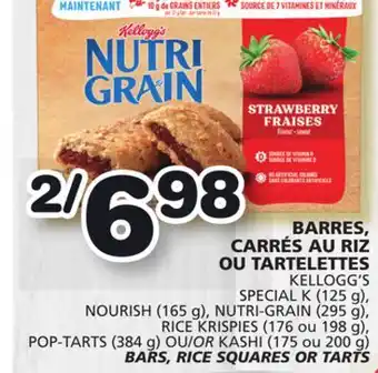 Marches Tradition Kellogg's special k (125 g), nourish (165 g), nutri-grain (295 g), rice krispies (176 ou 198 g), pop-tarts (384 g) or kashi ( offer