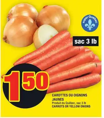 Super C Carottes ou oignons jaunes | carrots or yellow onions offer