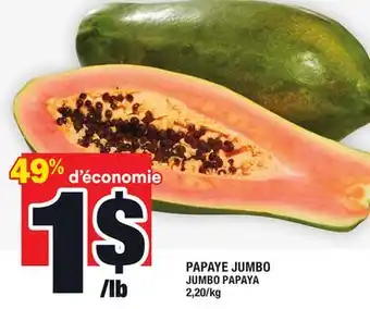 Super C Papaye jumbo | jumbo papaya offer
