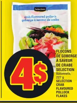 Super C Flocons de goberge à saveur de crabe selection | selection crab flavoured pollock flakes offer