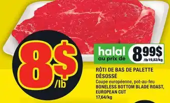 Super C Rôti de bas de palette désossé | boneless bottom blade roast, european cut offer