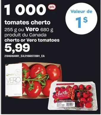 Provigo Tomates cherto 255 g ou vero 680 g offer