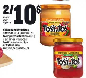 Provigo Salsa ou trempettes tostitos, 394-432 ml ou trempettes ruffles, 425 g offer