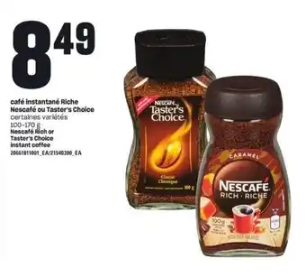 Provigo 100-170g Nescafé Rich or Taster's Choice Instant Coffee offer