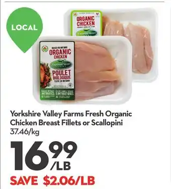 Longo's Yorkshire Valley Farms Fresh Organic Chicken Breast Fillets or Scallopini offer