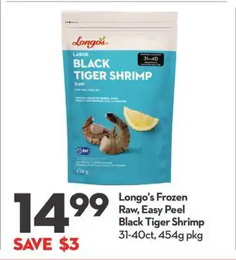 Longo's Longo's Frozen Raw, Easy Peel Black Tiger Shrimp offer