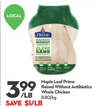 Longo's Maple Leaf Prime Raised Without Antibiotics Whole Chicken offer