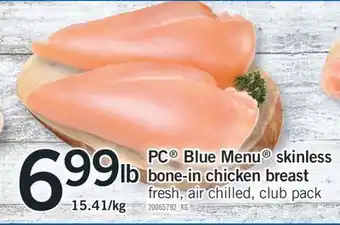 Fortinos PC BLUE MENU SKINLESS BONE-IN CHICKEN BREAST offer