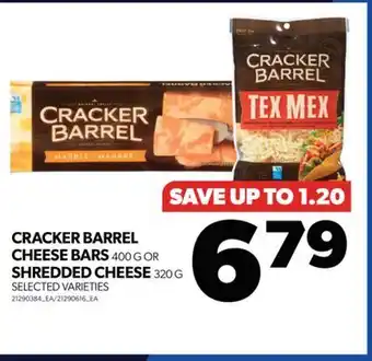 Real Canadian Superstore CRACKER BARREL CHEESE BARS, 400 G OR SHREDDED CHEESE, 320 G offer