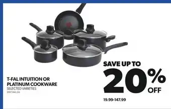 Real Canadian Superstore T-FAL INTUITION OR PLATINUM COOKWARE offer
