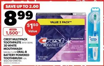Real Canadian Superstore CREST MULTIPACK TOOTHPASTE, 3X70-130 ML 3D WHITE MOUTHWASH, 946 ML/1 L OR ORAL-B BATTERY POWERED TOOTHBRUSH, 1 EA offer