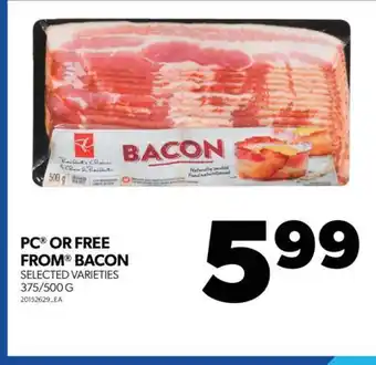 Real Canadian Superstore PC OR FREE FROM BACON, 375/500 G offer