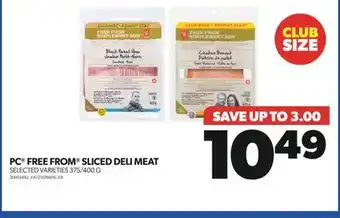 Real Canadian Superstore PC FREE FROM SLICED DELI MEAT, 375/400 G offer