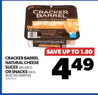 Real Canadian Superstore CRACKER BARREL NATURAL CHEESE SLICES, 200-240 G OR SNACKS, 168 G offer