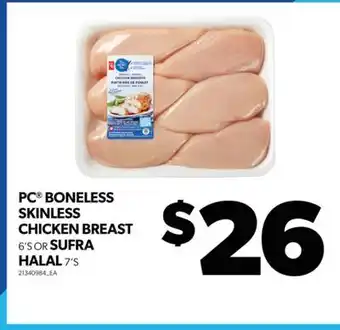 Real Canadian Superstore PC BONELESS SKINLESS CHICKEN BREAST, 6'S OR SUFRA HALAL, 7'S offer