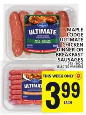Food Basics MAPLE LODGE ULTIMATE CHICKEN DINNER OR BREAKFAST SAUSAGES offer