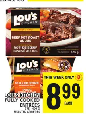 Food Basics LOU'S KITCHEN FULLY COOKED ENTRÉES offer