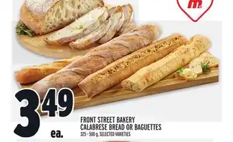 Metro FRONT STREET BAKERY CALABRESE BREAD OR BAGUETTES offer