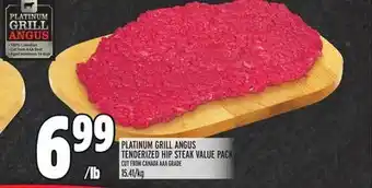 Metro PLATINUM GRILL ANGUS TENDERIZED HIP STEAK VALUE PACK offer