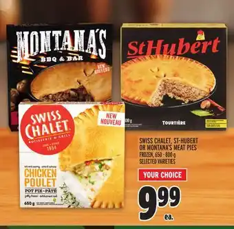 Metro SWISS CHALET, ST-HUBERT OR MONTANA'S MEAT PIES offer