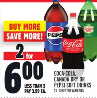 Metro COCA-COLA, CANADA DRY OR PEPSI SOFT DRINKS offer