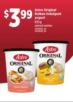 Loblaws ASTRO ORIGINAL BALKAN INDULGENT YOGURT, 625 g offer