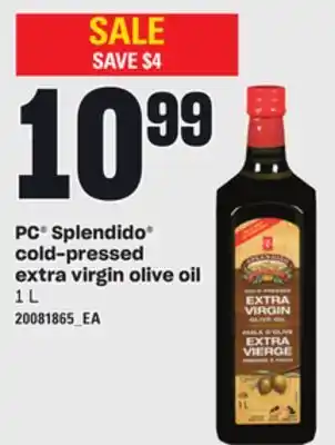 Loblaws PC SPLENDIDO COLD-PRESSED EXTRA VIRGIN OLIVE OIL, 1 L offer