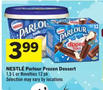 Foodland NESTLÉ Parlour Frozen Dessert 1.5 L or Novelties 12 pk offer