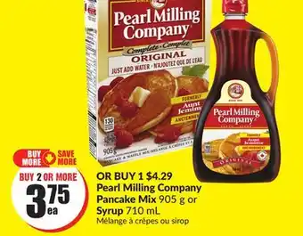 Chalo FreshCo Pearl Milling Company Pancake Mix 905 g or Syrup 710 mL offer