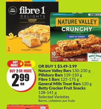 Chalo FreshCo Nature Valley Bars 130-230 g Pillsbury Bars 139-150 g Fibre 1 Bars 125-175 g General Mills Treat Bars 120 g Betty Crocker Fru offer