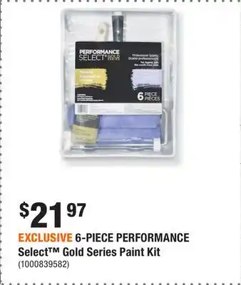 Home Depot EXCLUSIVE 6-PIECE PERFORMANCE Select Gold Series Paint Kit offer