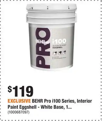 Home Depot EXCLUSIVE BEHR Pro i100 Series, Interior Paint Eggshell - White Base, 18.96 L offer