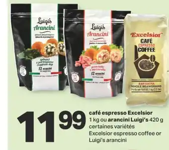 L'Intermarché café espresso Excelsior 1 kg ou arancini 420 g offer