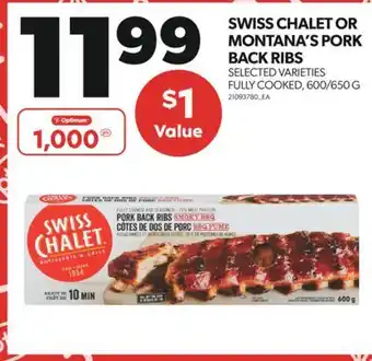 Real Canadian Superstore SWISS CHALET OR MONTANA'S PORK BACK RIBS, 600/650 G offer