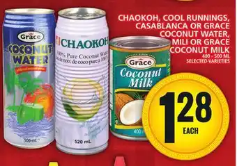 Food Basics CHAOKOH, COOL RUNNINGS, CASABLANCA OR GRACE COCONUT WATER, MILI OR GRACE COCONUT MILK offer