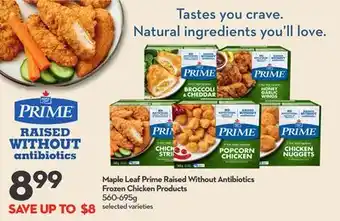 Longo's Maple Leaf Prime Raised Without Antibiotics Frozen Chicken Products offer