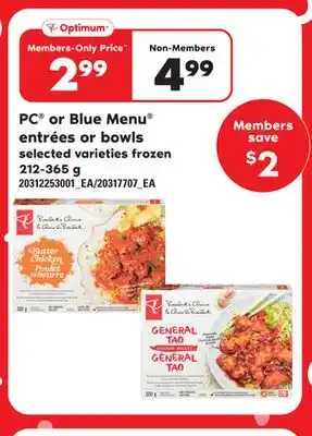 Loblaws PC OR BLUE MENU ENTRÉES OR BOWLS, 212-365 g offer