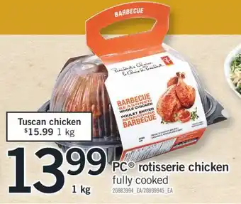 Fortinos PC ROTISSERIE CHICKEN, 1 kg offer
