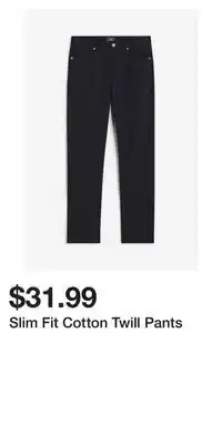 H&M Slim Fit Cotton Twill Pants offer